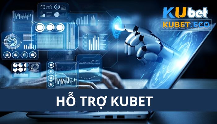 Hỗ trợ Kubet - Giải đáp thắc mắc 24/7 giúp bạn tự tin cá cược