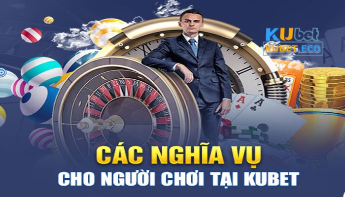 nghia-vu-nguoi-choi-khi-tham-gia-choi-tai-kubet Miễn trách nhiệm Kubet: Quyền và trách nhiệm của người chơi