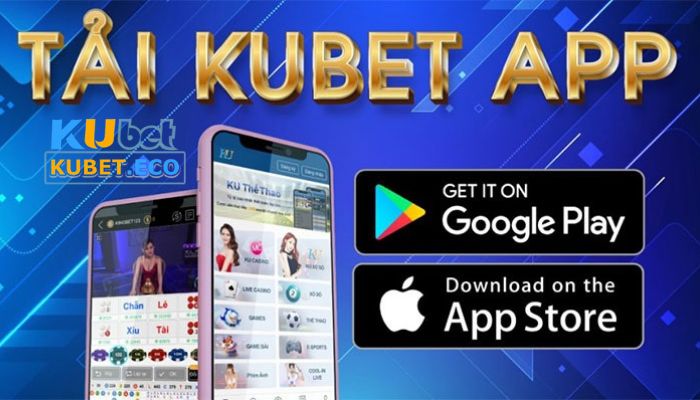 Ưu điểm khi tải Kubet