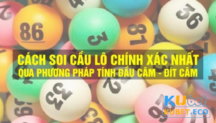 lo-de-bac-nho-kubet-add3 Phương pháp soi cầu lô đề bạc nhớ Kubet chuẩn xác